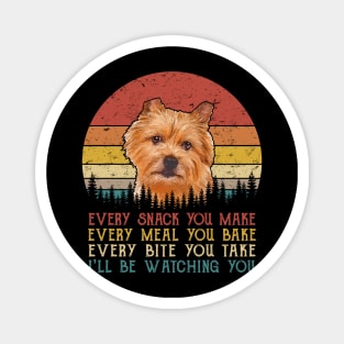 Vintage Every Snack You Make Every Meal You Bake Norwich Terrier Magnet